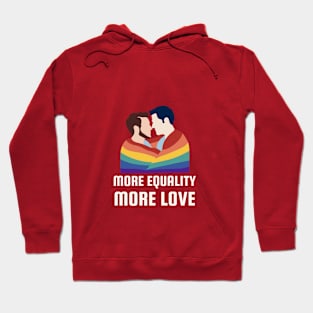 More equality More love Hoodie